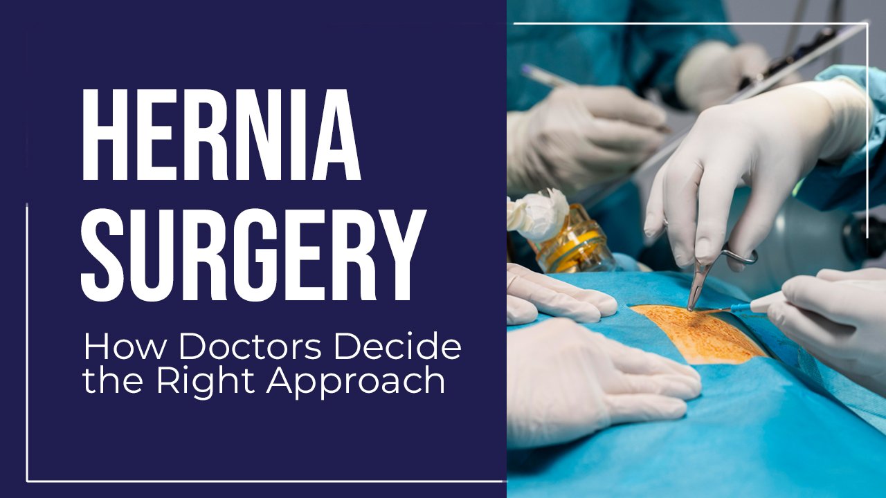 Hernia Surgery Approach